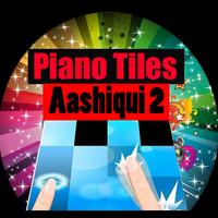 Aashiqui 2 Piano Tiles