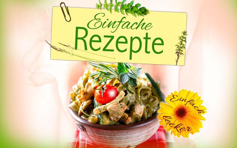 Einfache Rezepte