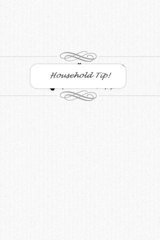 Household Tips!