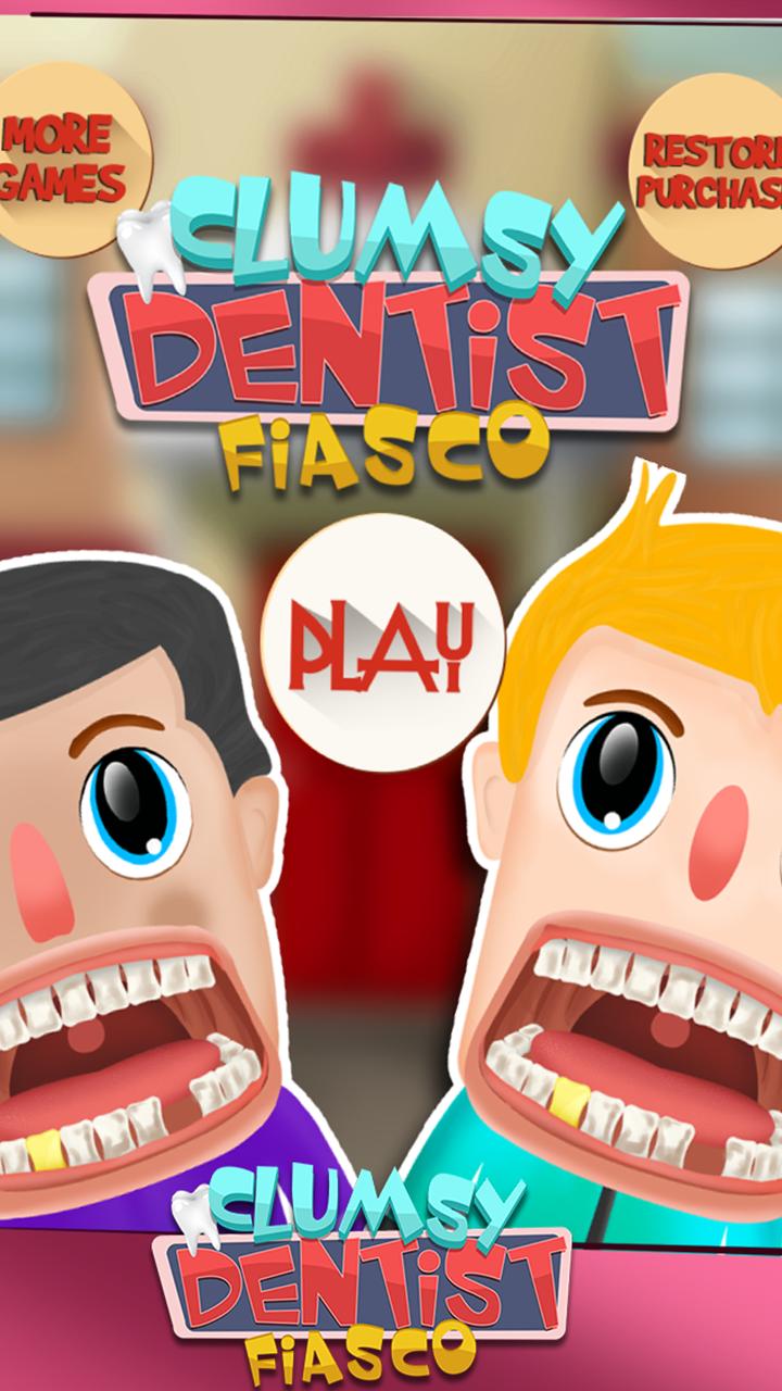 Clumsy Dentist Fiasco