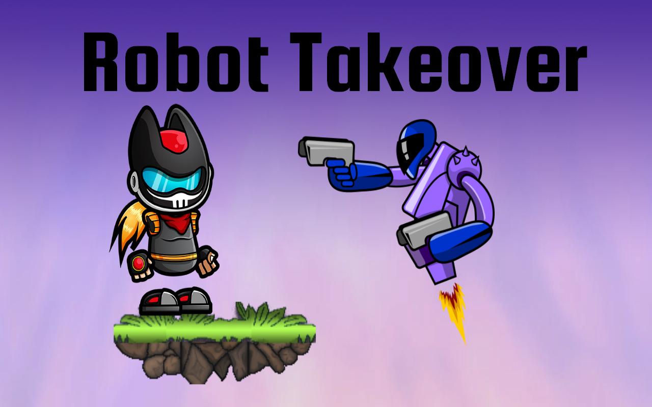 Robot Takeover